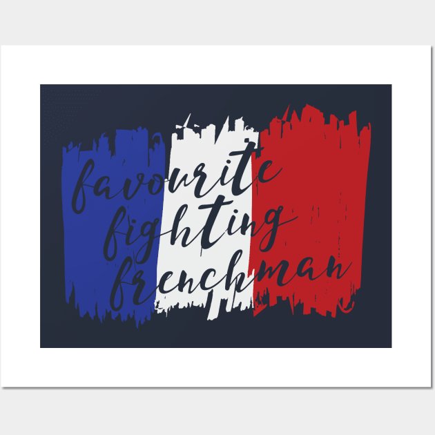 Favourite Fighting Frenchman Wall Art by savvymavvy